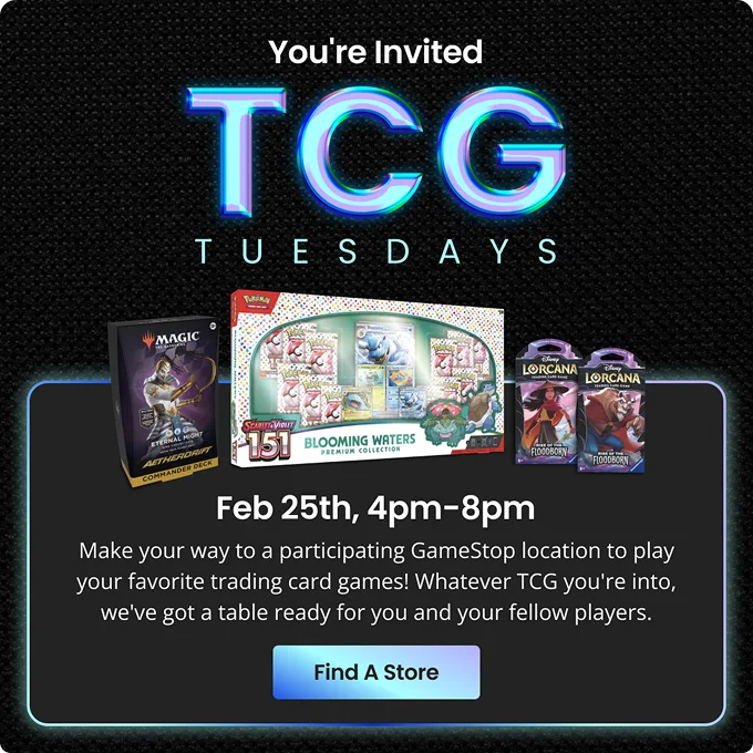 You're Invited | TCG Tuesdays | Feb 18th, 4pm-8pm | Find A Store