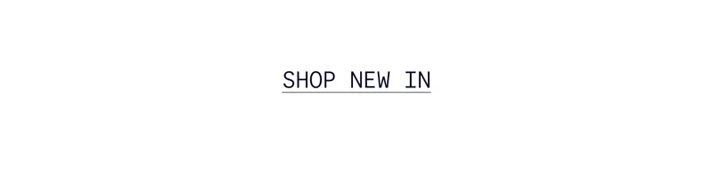 SHOP NEW IN