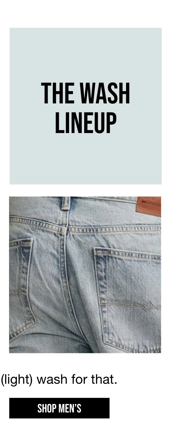 The Wash Lineup | SHOP MEN'S