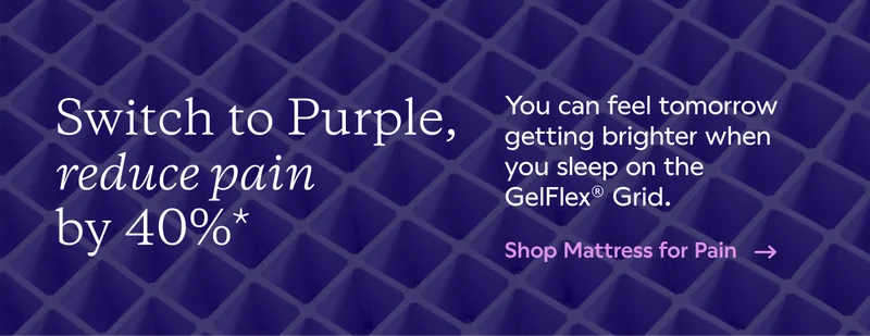 Switch to Purple, reduce pain by 40%. Shop Mattress for Pain