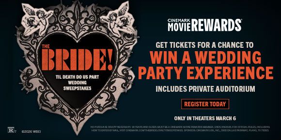 THE BRIDE! TILL DEATH DO US PART WEDDING SWEEPSTAKES | GET TICKETS TO WIN A WEDDING PARTY EXPERIENCE | INCLUDES PRIVATE AUDITORIUM | REGISTER TODAY >