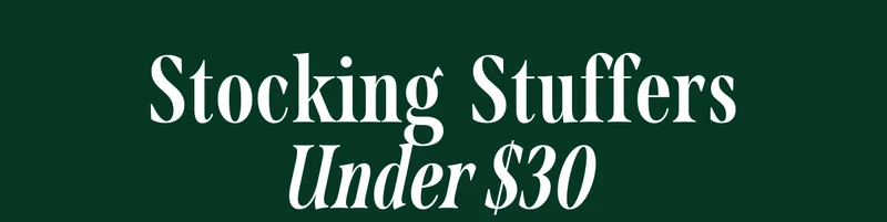 Stocking Stuffers Under $30