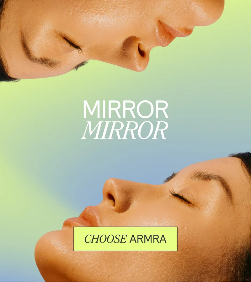 Mirror Mirror Choose ARMRA