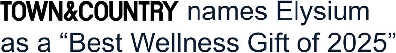 TOWN&COUNTRY names Elysium as a “Best Wellness Gift of 2025”