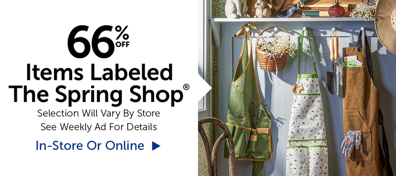 66% Off Items Labeled The Spring Shop® - Selection Will Vary By Store