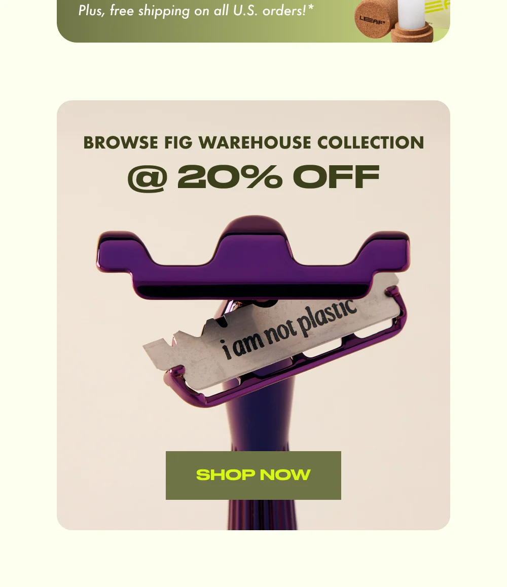 Browse Fig Warehouse Collection @ 20% off Shop Now