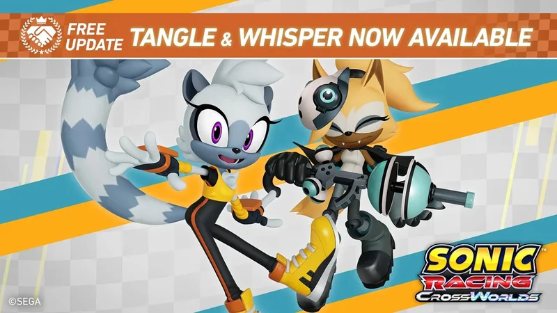 FREE UPDATE | TANGLE & WHISPER NOW AVAILABLE | SONIC Racing: CrossWorlds