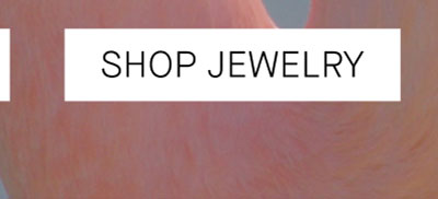 SHOP JEWELRY