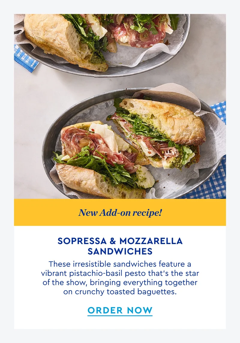 New Add On Recipe - Mozzarella and Sopressa Sandwiches - These irresitable sandwiches feature a vibrant pistachio-basil pesto that's the star of the show, bringing everything together on crunchy toasted baguettes. ORDER NOW