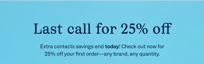 Last call for 25% off