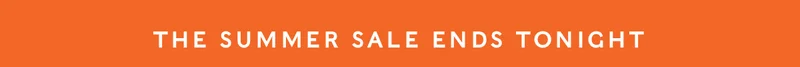 The summer sale ends tomorrow