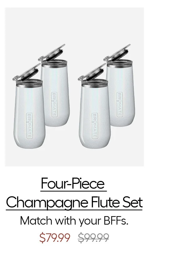 Four-Piece Chamapagne Flute Set - Match with your BFFs. - $79.99