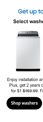 Get up to $450 off
Select washers or dryers Enjoy installation and haul away on us. Plus, get 2 years of Samsung Care+ for $1 $169.99. From $749 $1,049.
Shop washers
