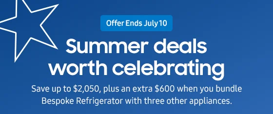 Offer Ends July 10
Summer deals worth celebrating
Save up to $2,050, plus an extra $600 when you bundle Bespoke Refrigerator with three other appliances.