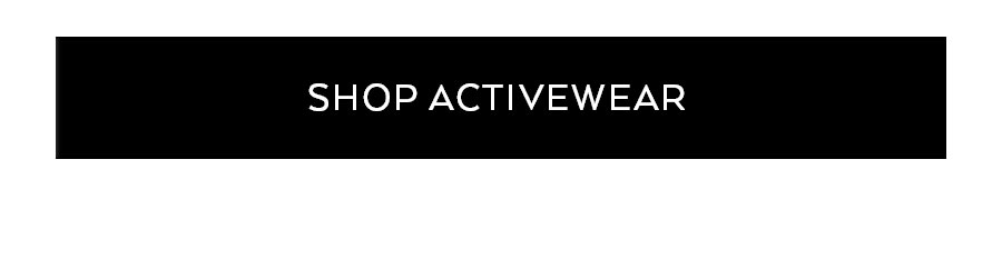 SHOP ACTIVEWEAR