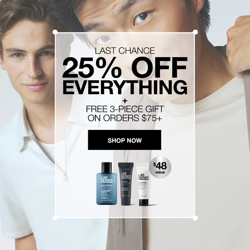 LAST CHANCE 25% OFF EVERYTHING + FREE 3-PIECE GIFT ON ORDERS $75+ | SHOP NOW | $48 VALUE