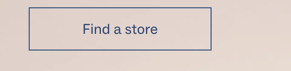 Find a store Find a store
