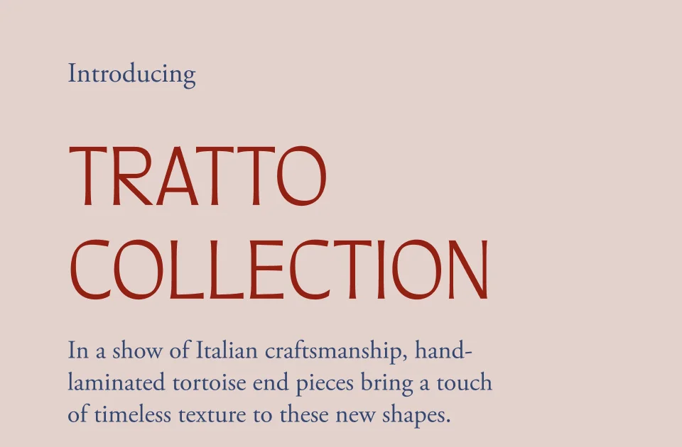 Introducing Tratto Collection Introducing Tratto Collection