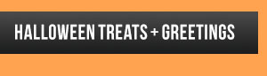 Halloween Treats & Greetings