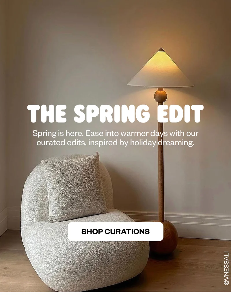 THE SPRING EDIT: Spring is here. Ease into warmer days with our curated edits, inspired by holiday dreaming.