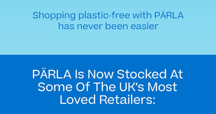 Shopping plastic-free with PÄRLA has never been easier!
