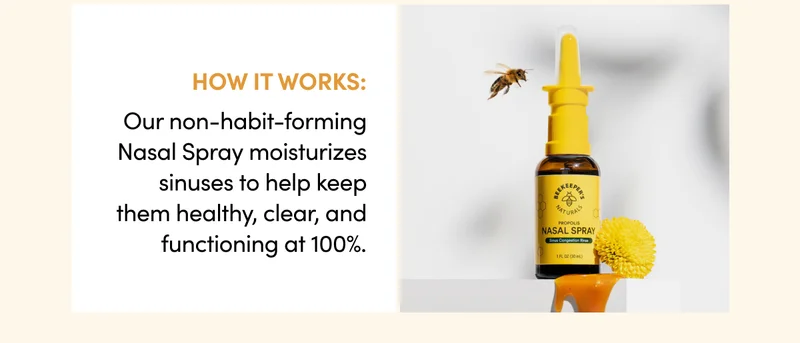 Our non-habit-forming Nasal Spray moisturizes sinuses to help keep them healthy, clear, and functioning at 100%.