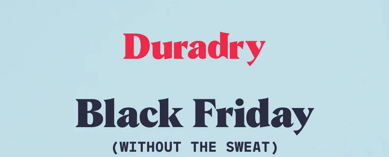 Black Friday (Without the Sweat)