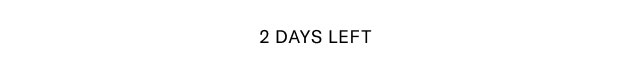 2 days left