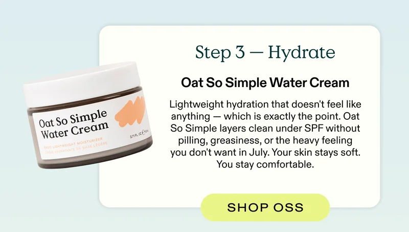 Step 3 - Hydrate (Oat So Simple Water Cream)