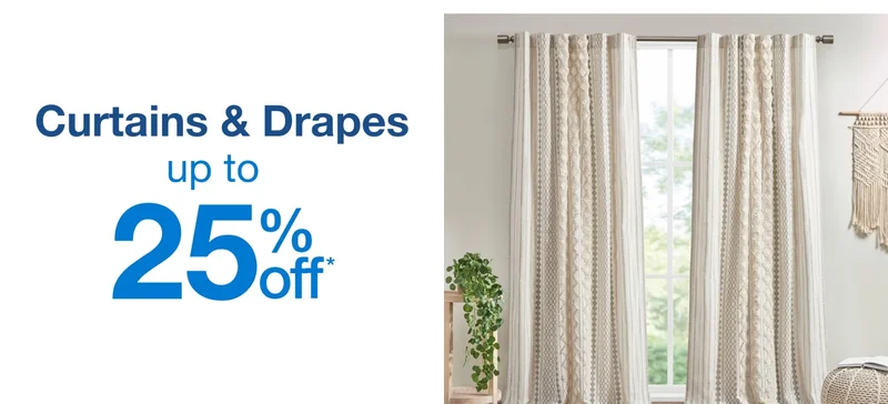 curtains & drapes up to 25% off