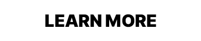 LEARN MORE