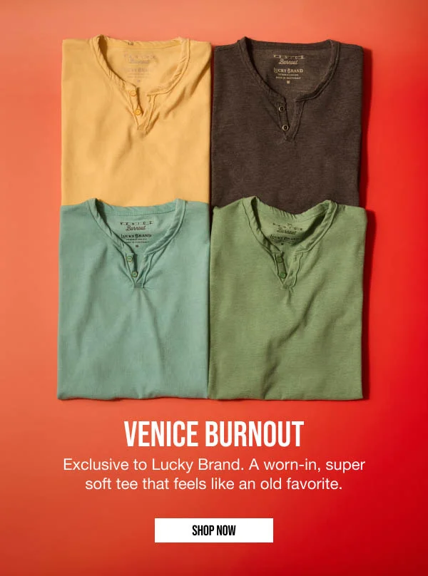 Venice Burnout Shop Now
