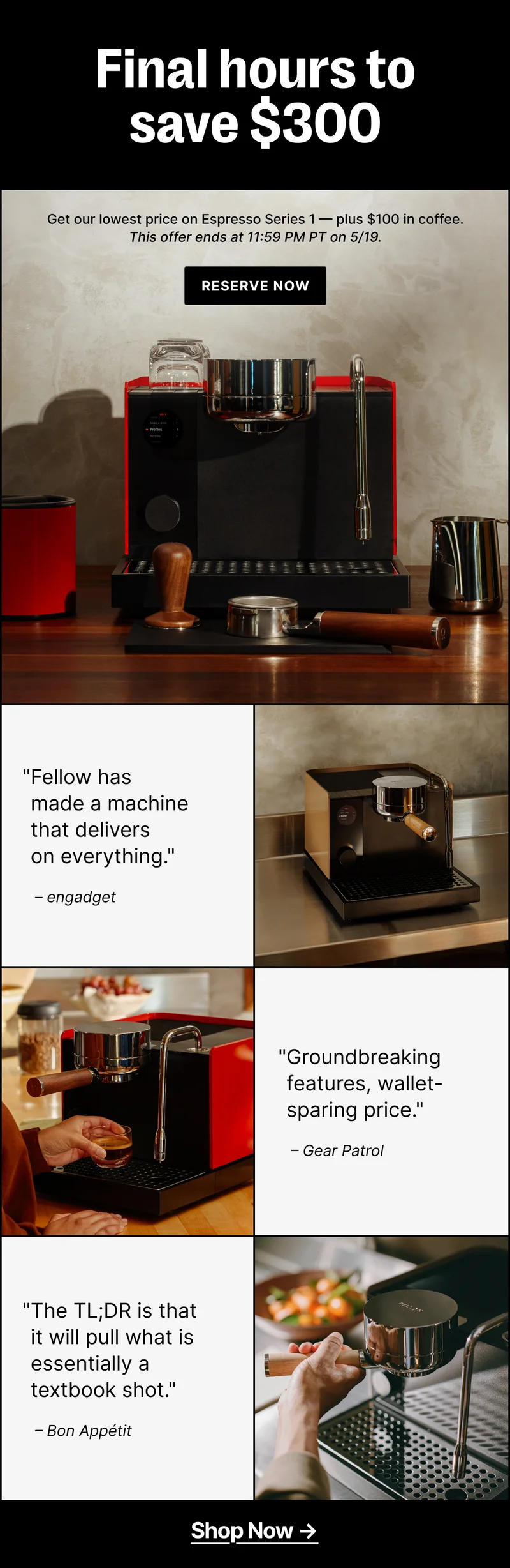 Final hours to save $300 - get our lowest price on espresso series 1 - plus $100 in coffee. Offer ends on 5/19.