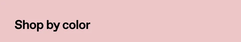 Shop by color