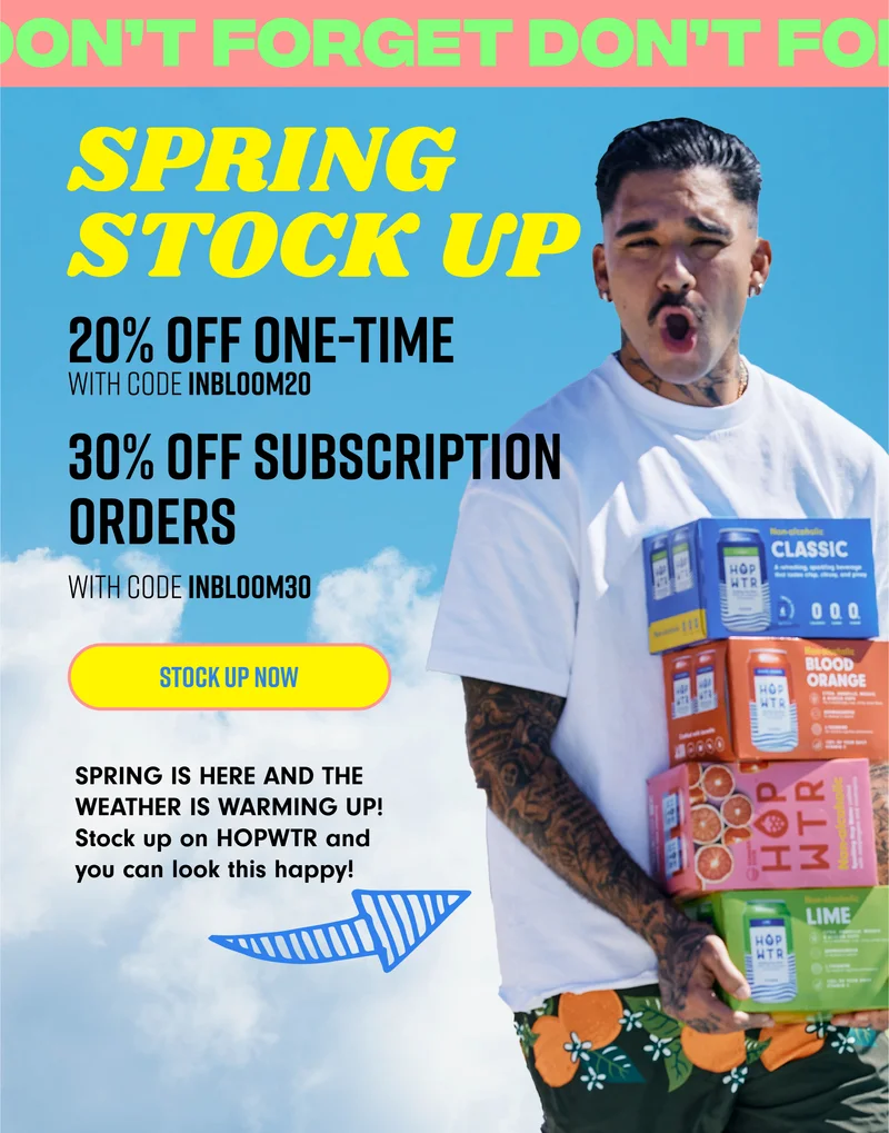 Spring Stock up. 20% off 30% off subscriptions. SHOP NOW.