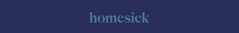 Homesick