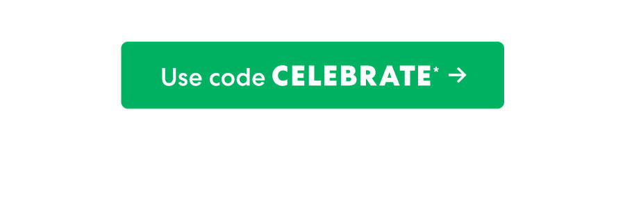 Use code CELEBRATE ->