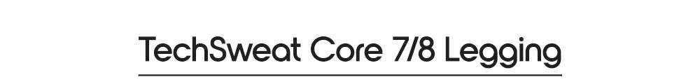 TechSweat Core 7/8 Legging