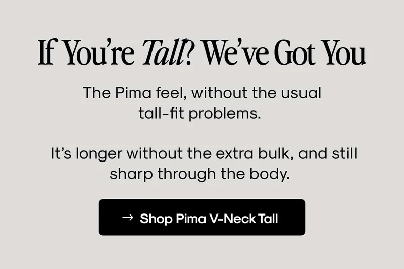 If you’re tall? We’ve got you
