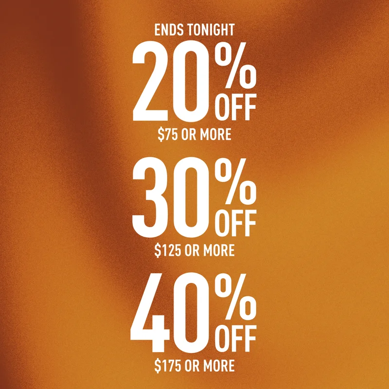 ENDS TONIGHT | 20% OFF | $75 OFF OR MORE...
