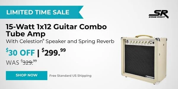 Limited Time Sale! Stage Right 15-Watt 1x12 Guitar Combo Tube Amp With Celestion® Speaker And Spring Reverb. $299.99 Was $329.99. $30 Off. Free Standard US Shipping. Shop Now.