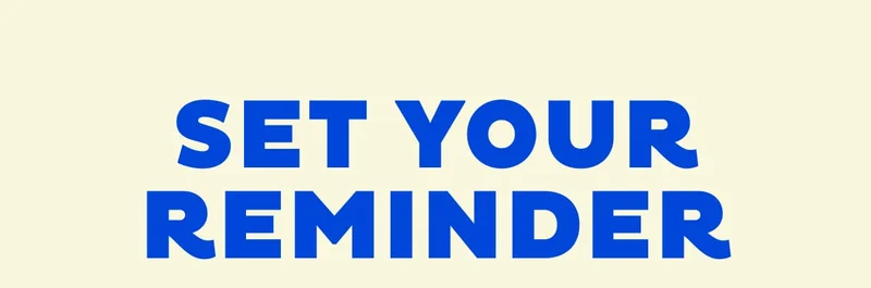 Set Your Reminder