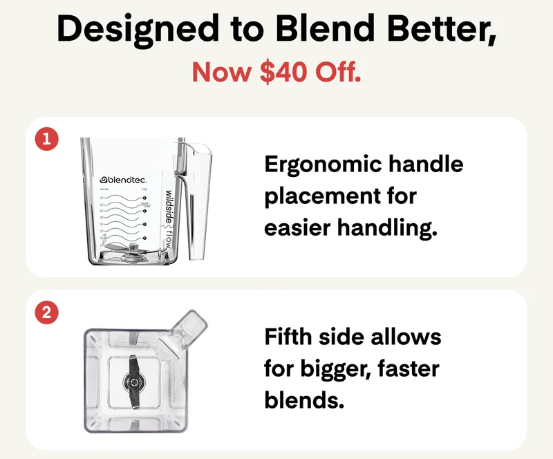 Designed to Blend Better