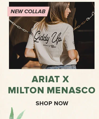 ARIAT X MILTON MENASCO | SHOP NOW