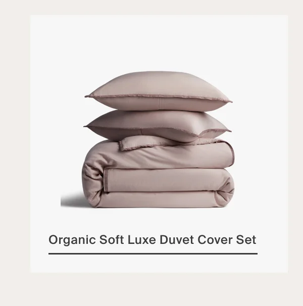 Organic Soft Luxe Duvet Cover Set