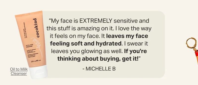 “My face is EXTREMELY sensitive and this stuff is amazing on it. I love the way it feels on my face. It leaves my face feeling soft and hydrated. I swear it leaves you glowing as well. If you're thinking about buying, get it!” - Michelle&nbsp;B