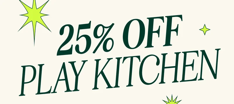25% OFF PLAY KITCHEN