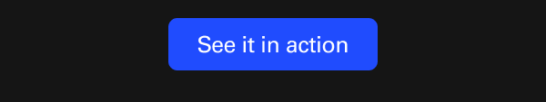 See it in action