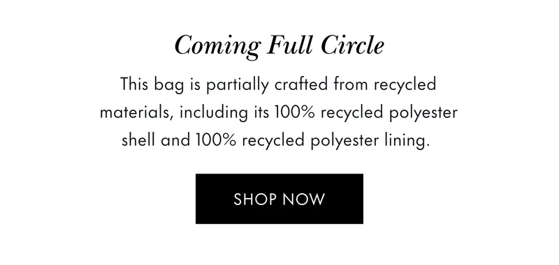 This bag is partially crafted from recycled materials, including its 100% recycled polyester shell and 100% recycled polyester lining.