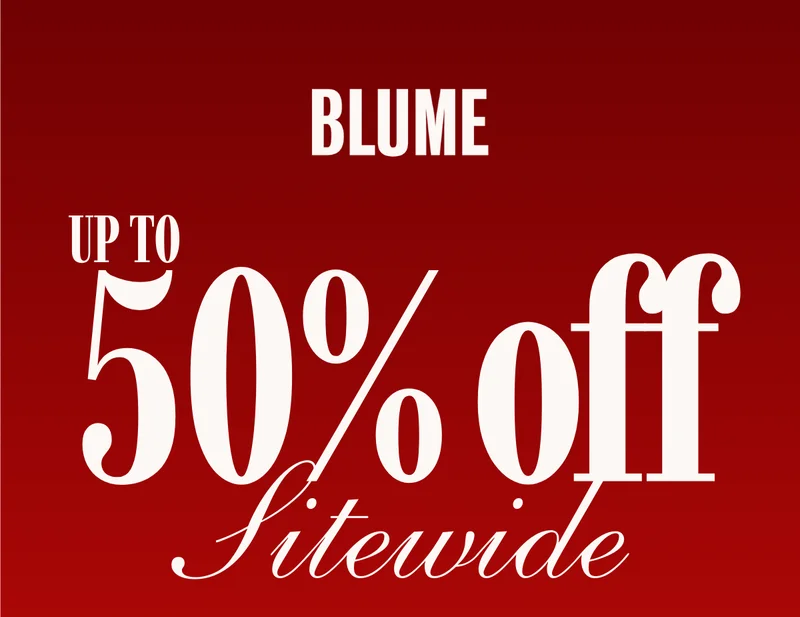 BLUME: Up to 50% OFF Sitewide
